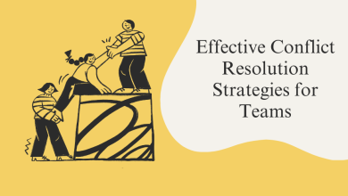 Effective Conflict Resolution Strategies for Teams