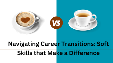 Navigating Career Transitions: Soft Skills that Make a Difference