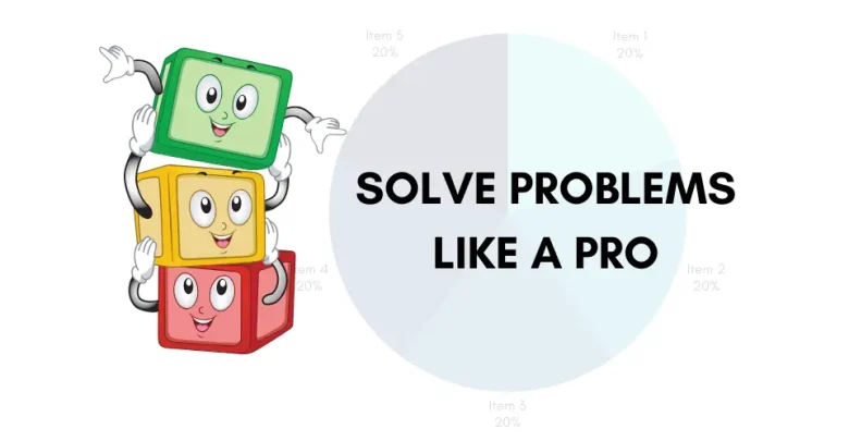 Solve Problems Like a Pro