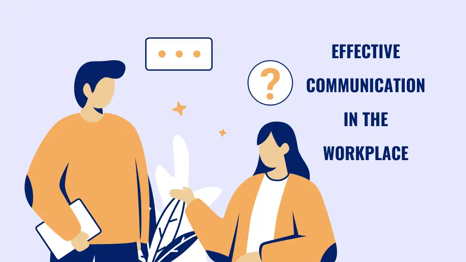Effective Communication in the Workplace